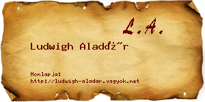 Ludwigh Aladár névjegykártya
